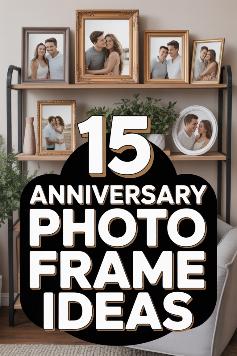 📸 15 Anniversary Photo Frame Ideas