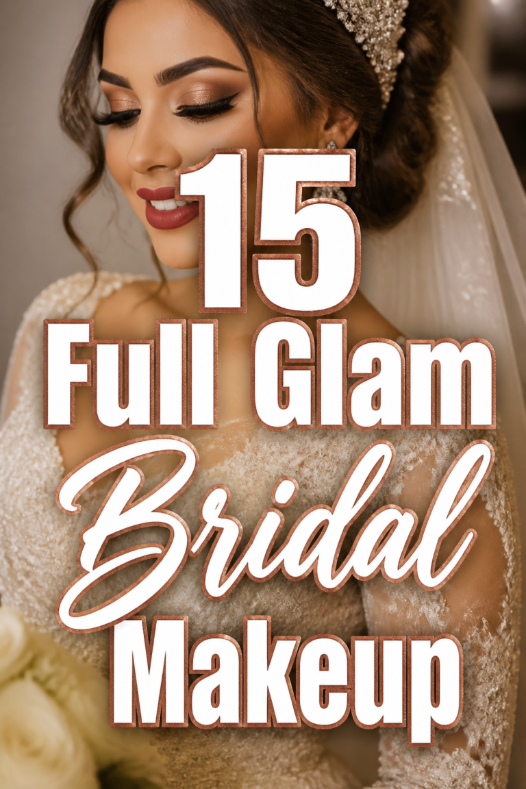 💄 15 Full Glam Bridal Makeup